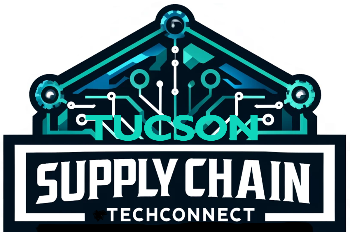 Tucson Supply Chain TechConnect